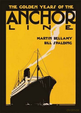 The Golden Years of The Anchor Line - Martin Bellamy [KSIĄŻKA]