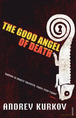 The Good Angel of Death - Andrey Kurkov [KSIĄŻKA]