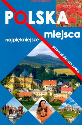 Polska Najpiękniejsze Miejsca [KSIĄŻKA]