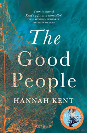 The Good People: Hannah Kent - Hannah Kent [KSIĄŻKA]