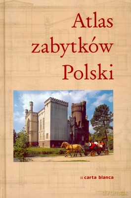 Atlas Zabytków Polski (twarda) [KSIĄŻKA]