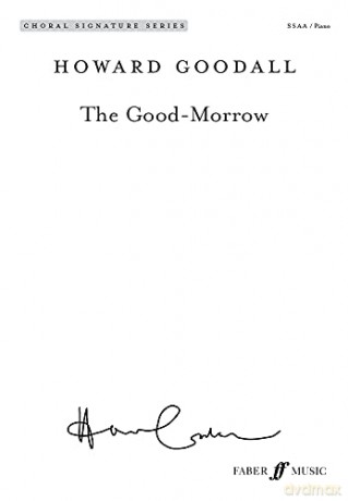 The Good-Morrow Upper Voices and Piano Choral Signature Series [KSIĄŻKA]