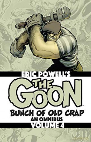 The Goon: Bunch of Old Crap Volume 4: An Omnibus The Goon Omnibus - Eric Powell [KSIĄŻKA]