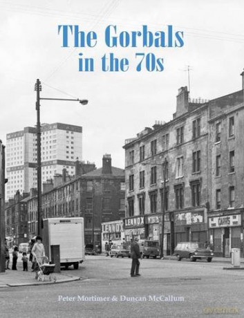 The Gorbals in the 70s - Peter Mortimer [KSIĄŻKA]