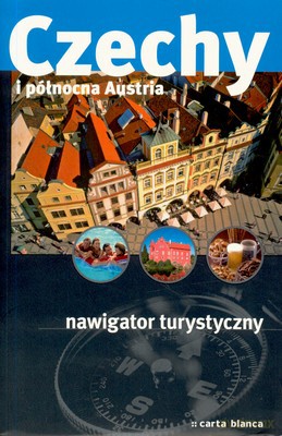 Czechy I Północna Austra [KSIĄŻKA]