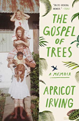 The Gospel of Trees: A Memoir - Apricot Irving [KSIĄŻKA]