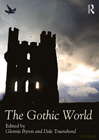 The Gothic World Routledge Worlds - Glennis Byron [KSIĄŻKA]