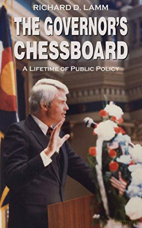 The Governor's Chessboard: A Lifetime of Public Policy - Richard D. Lamm [KSIĄŻKA]