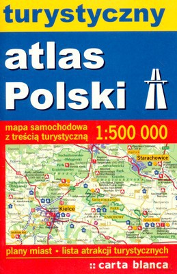 Turystyczny Atlas Polski 1:5000 000 [KSIĄŻKA]
