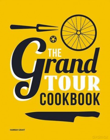 The Grand Tour Cookbook - Hannah Grant [KSIĄŻKA]