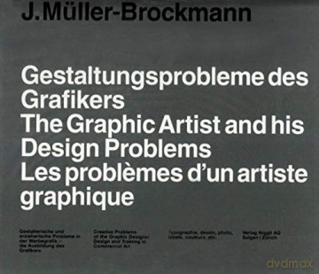 The Graphic Artist and his Design Problems: Allemand/Anglais/Français - Josef Müller-Brockmann [KSIĄŻKA]