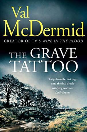 The Grave Tattoo - Val McDermid [KSIĄŻKA]