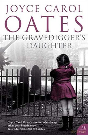 The Gravedigger's Daughter - Joyce Carol Oates [KSIĄŻKA]
