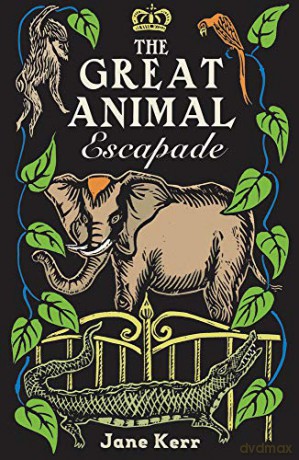 The Great Animal Escapade - Jane Kerr [KSIĄŻKA]