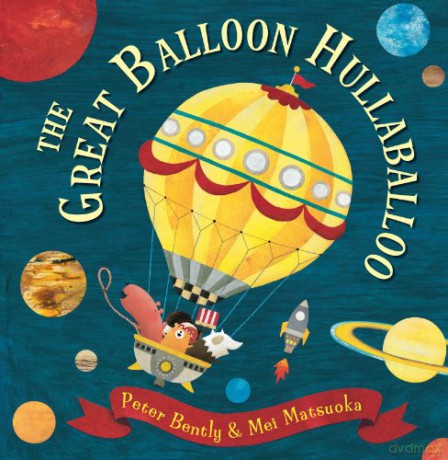 The Great Balloon Hullaballoo: 1 Andersen Press Picture Books Paperback - Peter Bently [KSIĄŻKA]