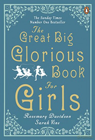The Great Big Glorious Book for Girls - Rosemary Davidson [KSIĄŻKA]