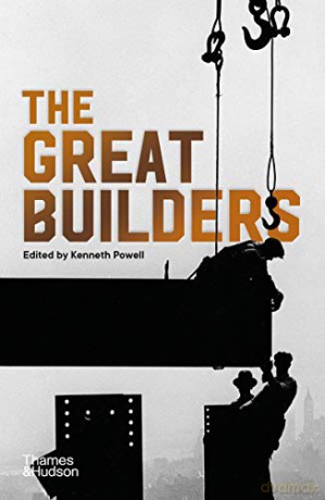 The Great Builders - Kenneth Powell [KSIĄŻKA]