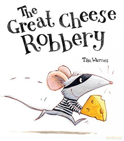 The Great Cheese Robbery - Tim Warnes [KSIĄŻKA]