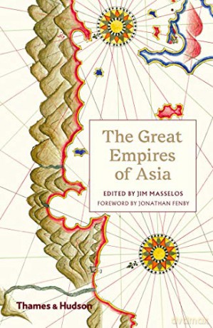 The Great Empires of Asia - Jim Masselos [KSIĄŻKA]