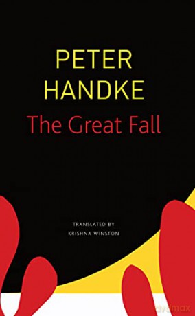 The Great Fall The Seagull Library of German Literature - Peter Handke [KSIĄŻKA]