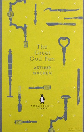 The Great God Pan The Penguin English Library - Arthur Machen [KSIĄŻKA]