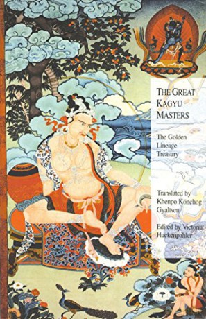 The Great Kagyu Masters: The Golden Lineage Treasury - Victoria Huckenpahler [KSIĄŻKA]