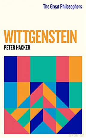 The Great Philosophers: Wittgenstein - Peter Hacker [KSIĄŻKA]