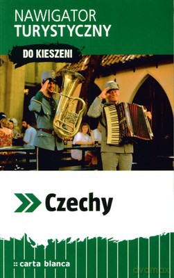 Czechy Nawigator Turystyczny Do Kieszeni [KSIĄŻKA]