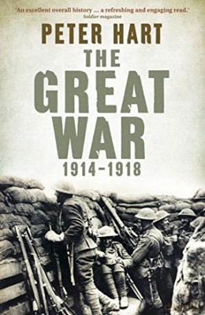 The Great War: 1914-1918 - Peter Hart [KSIĄŻKA]