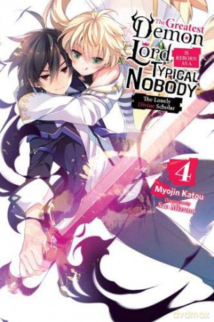 The Greatest Demon Lord Is Reborn as a Typical Nobody, Vol. 4 light novel: The Lonely Divine Scholar The Greatest Demon Lord Is Reborn as a Typical Nobody Light Novel - Myojin Katou [KSIĄŻKA]