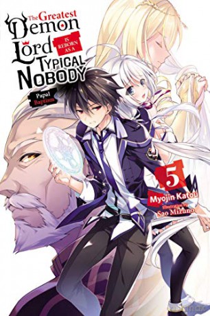 The Greatest Demon Lord Is Reborn as a Typical Nobody, Vol. 5 light novel The Greatest Demon Lord Is Reborn as a Typical Nobody Light Novel - Myojin Katou [KSIĄŻKA]
