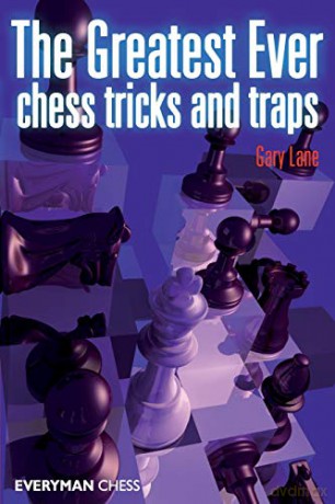The Greatest Ever Chess Tricks and Traps - Gary Lane [KSIĄŻKA]