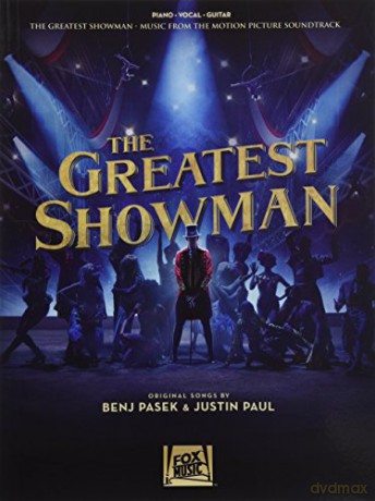 The Greatest Showman, Piano, Vocal, Guitar.: Music from the Motion Picture Soundtrack - Benj Pasek and Justin Paul [KSIĄŻKA]