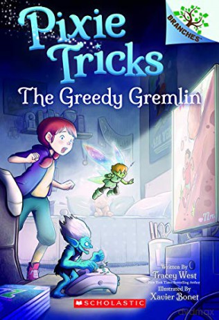 The Greedy Gremlin: A Branches Book Pixie Tricks #2, 2 - Tracey West [KSIĄŻKA]