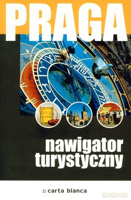 Praga Nawigator Turystyczny [KSIĄŻKA]