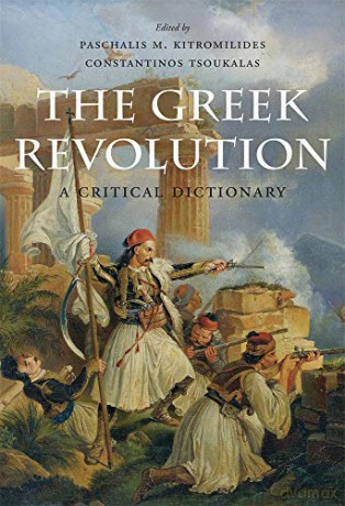 The Greek Revolution: A Critical Dictionary - Paschalis M. Kitromilides [KSIĄŻKA]