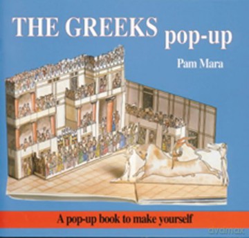 The Greeks Pop-up: Pop-up Book to Make Yourself Ancient civilisations pop-ups - Pam Mara [KSIĄŻKA]