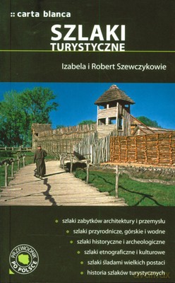 Szlaki Turystyczne - Izabela I Robert Szewczykowie [KSIĄŻKA]