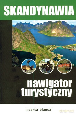 Skandynawia Nawigator Turystyczny [KSIĄŻKA]