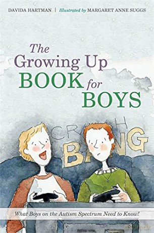 The Growing Up Book for Boys: What Boys on the Autism Spectrum Need to Know! - Davida Hartman [KSIĄŻKA]