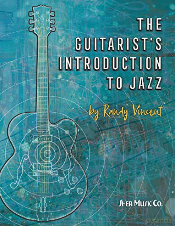 The Guitarist's Introduction to Jazz - Randy Vincent [KSIĄŻKA]