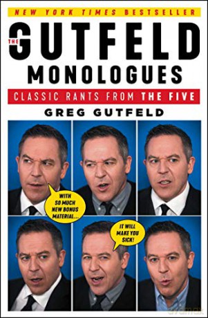 The Gutfeld Monologues: Classic Rants from the Five - Greg Gutfeld [KSIĄŻKA]