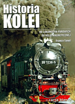 Historia Kolei (twarda) - Franco Tanel [KSIĄŻKA]