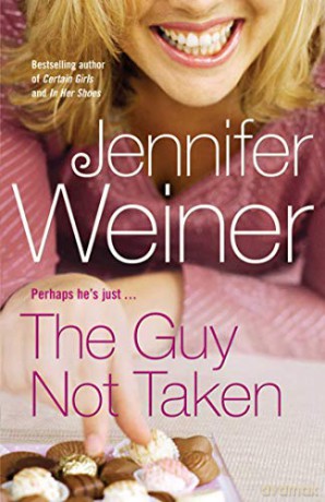 The Guy Not Taken - Jennifer Weiner [KSIĄŻKA]