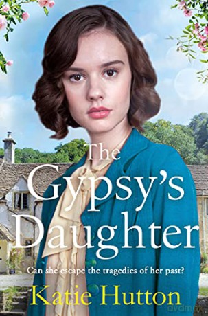 The Gypsy's Daughter: An emotional gritty family saga Memory Lane - Katie Hutton [KSIĄŻKA]