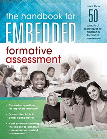 The Handbook for Embedded Formative Assessment: A Practical Guide to Formative Assessment in the Classroom - Solution Tree [KSIĄŻKA]