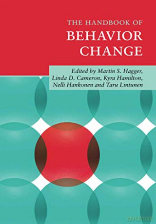 The Handbook of Behavior Change Cambridge Handbooks in Psychology - Martin S. Hagger [KSIĄŻKA]