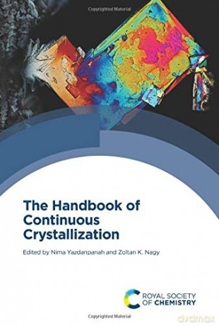 The Handbook of Continuous Crystallization - Nima Yazdanpanah [KSIĄŻKA]