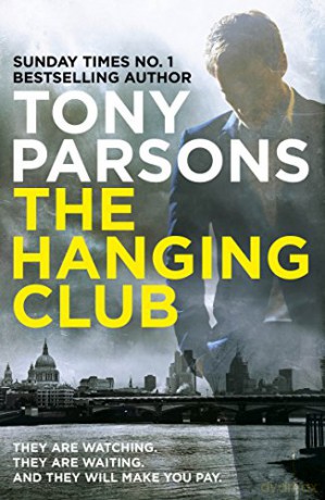 The Hanging Club: DC Max Wolfe - Tony Parsons [KSIĄŻKA]