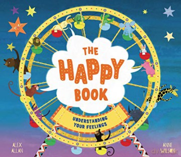 The Happy Book: A book full of feelings: 1 - Alex Allan [KSIĄŻKA]